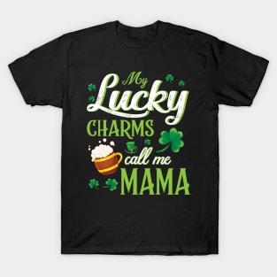 Saint Patrick Beer Shamrocks My Lucky Charms Call Me Mama T-Shirt